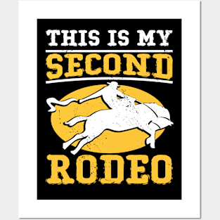 This Is My Second Rodeo I Cowboy Posters and Art